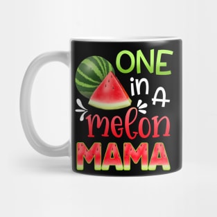 One In A Melon Watermelon mama T-shirt For Father_s Day Mug